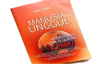 Review Buku Manusia Unggul: Neurosains dan Al Qur'an, Karya Fikri Suadu